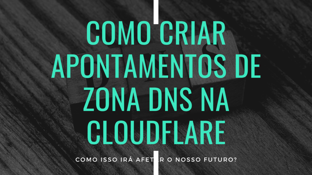 Como Criar Apontamentos De Zona DNS Na Cloudflare Marketing Agency